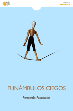 FUNÁMBULOS CIEGOS