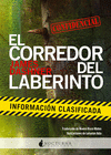 EL CORREDOR DEL LABERINTO: INFORMACIÓN CLASIFICADA (5)