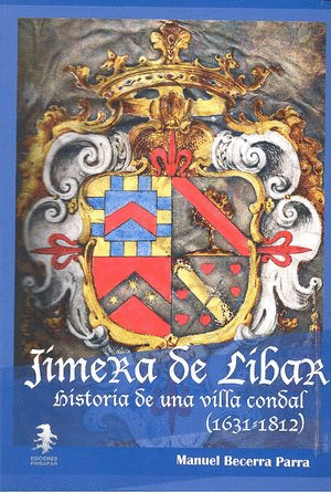 JIMERA DE LÍBAR. HISTORIA DE UNA VILLA CONDAL (1631-1812)