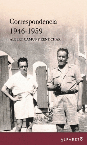 CORRESPONDENCIA ALBERT CAMUS- RENE CHAR 1946-1959