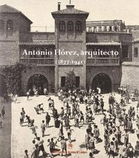 ANTONIO FLÓREZ, ARQUITECTO (1877-1941)
