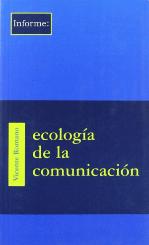 ECOLOGÍA DE LA COMUNICACIÓN