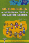 METODOLOGÍA DE LA EDUCACIÓN FÍSICA EN EDUCACIÓN INFANTIL