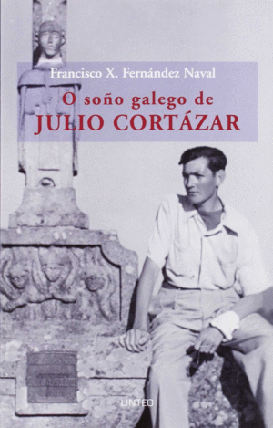 O SOÑO GALEGO DE JULIO CORTÁZAR