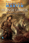 CANCION DE HIELO Y FUEGO 4: FESTÍN DE CUERVOS