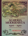 ALMERÍA MODERNISTA, 1900-1910