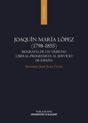 JOAQUÍN MARÍA LÓPEZ (1798-1855)