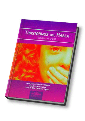 TRASTORNOS DEL HABLA. ESTUDIO DE CASOS