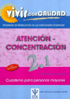 VIVIR CON CALIDAD -ATENCION/CONCENTRACION 2.1- (DIF.MEDIA)