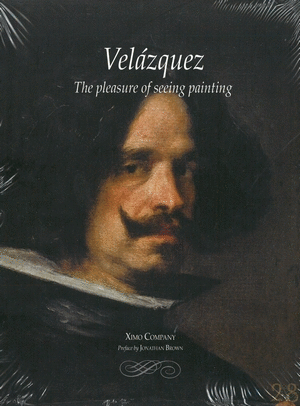 VELÁZQUEZ  ( THE PLEASURE OF SEEING PAINTING )