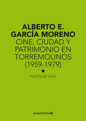 CINE, CIUDAD Y PATRIMONIO EN TORREMOLINOS (1959-1979)