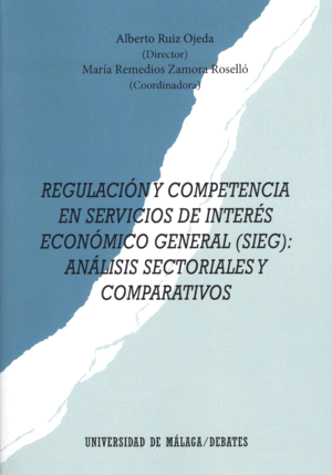 REGULACIÓN Y COMPETENCIA EN SERVICIOS DE INTERÉS ECONÓMICO GENERAL (SIEG)