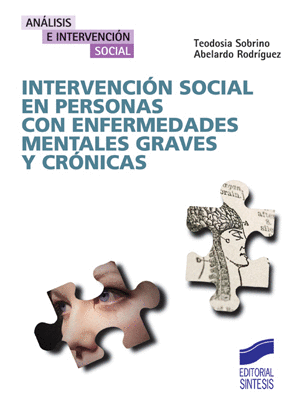 INTERVENCIÓN SOCIAL EN PERSONAS CON ENFERMEDADES MENTALES GRAVES Y CRÓNICAS