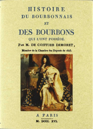 HISTOIRE DU BOURBONNAIS ET DES BOURBONS