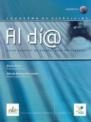 AL DÍA SUPERIOR CUADERNO DE EJERCICIOS  + CD (B2-C1)