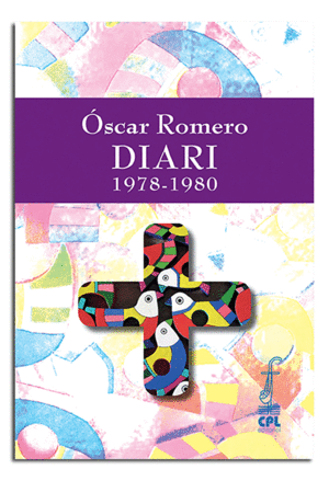ÓSCAR ROMERO. DIARI 1978-1980