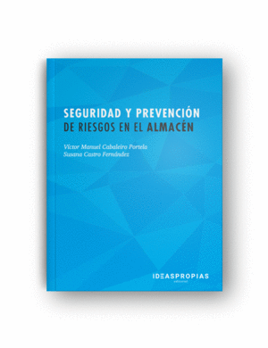 SEGURIDAD Y PREVENCIÓN DE RIESGOS EN EL ALMACÉN