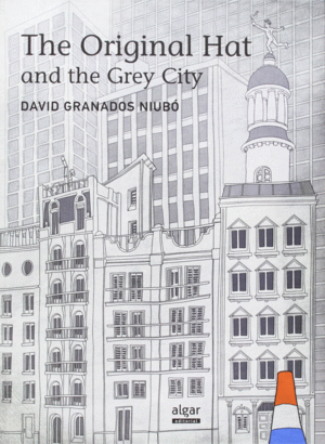 THE ORIGINAL HAT AND THE GREY CITY