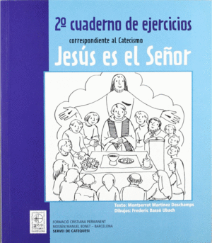 2º CUADERNO DE EJERCICIOS CORRESPONDIENTE AL CATECISMO JESÚS ES E