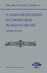 EL PATRON POETICO ESPAÑOL EN EL PRIMER TERCIO DEL SIGLO XX (1900-1936)