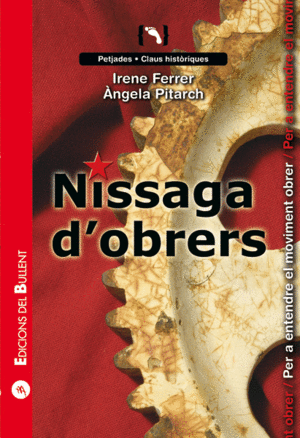 NISSAGA D'OBRERS:PER A ENTENDRE EL MOVIMENT OBRER