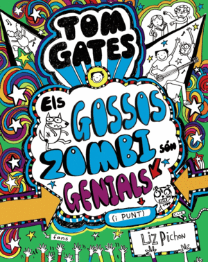 TOM GATES - ELS GOSSOS ZOMBI SÓN GENIALS (I PUNT)