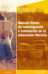 NUEVAS LÍNEAS DE INVESTIGACIÓN E INNOVACIÓN EN EDUCACIÓN LITERARIA