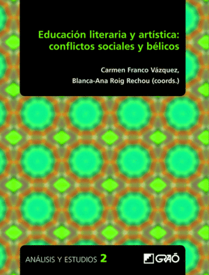 EDUCACIÓN LITERARIA Y ARTÍSTICA: CONFLICTOS SOCIALES Y BÉLICOS