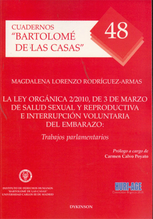 LA LEY ORGÁNICA 2/2010, DE 3 DE MARZO DE SALUD SEXUAL Y REPRODUCTIVA E INTERRUPC