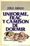 UNIFORME, FRAC Y CAMISON DE DORMIR