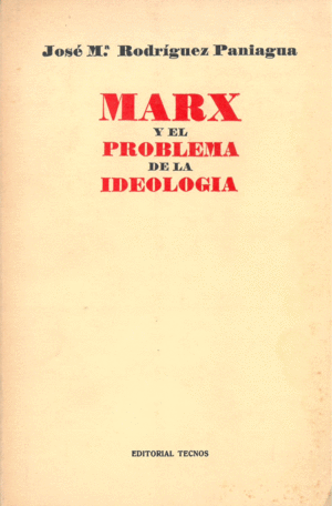 MARX Y EL PROBLEMA DE LA IDEOLOGÍA