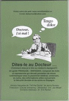 DITES-LE AU DOCTEUR