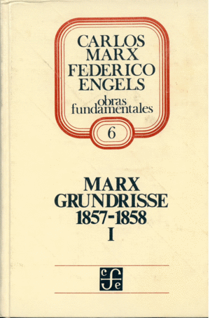 MARX . GRUNDRISSE (1857-1858) 1