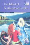 * 3º ESO * THE GHOST OF FEATHERSTONE CASTLE
