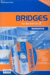 * 2º BACH * BRIDGES 2 (WORKBOOK+MULT+VOC)
