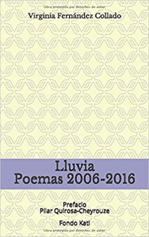 LLUVIA . POEMAS 2006-2016